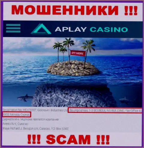 APlay Casino это МОШЕННИКИ !!! Пустили корни в офшоре - Boumpoulinas, 1-3 BOUBOULINA BUILDING, Flat-Office 42, 1060, Nicosia, Cyprus