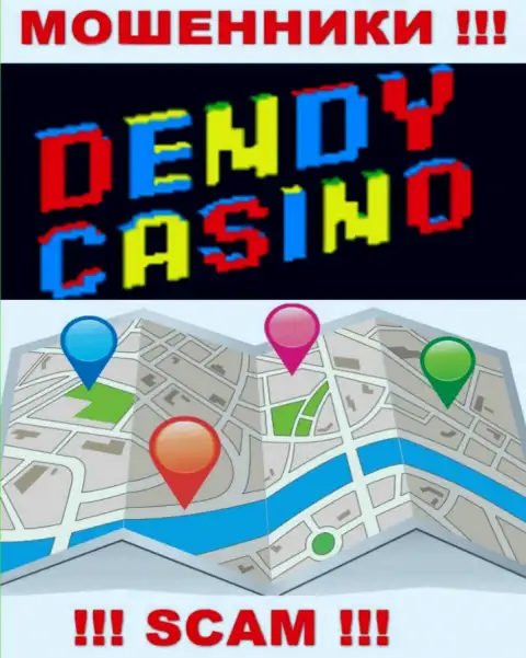 Аферисты Dendy Casino не стали засвечивать на web-ресурсе где именно они зарегистрированы
