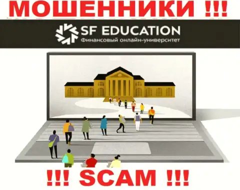 Образование финансовой грамотности - это именно то на чем, будто бы, профилируются internet-мошенники SF Education