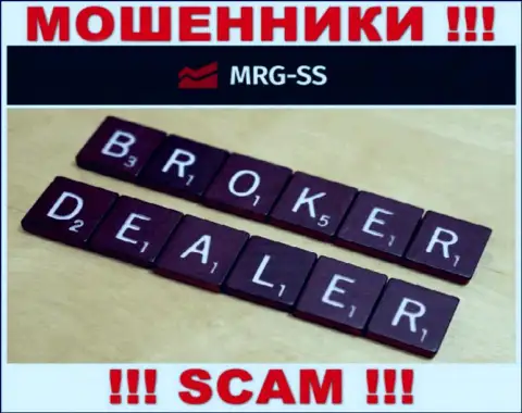 Broker - это тип деятельности жульнической организации MRG-SS Com