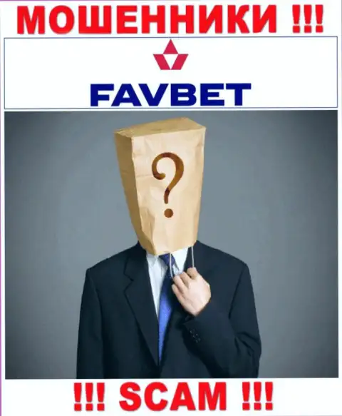 На сайте конторы FavBet не сказано ни слова о их прямом руководстве это ЛОХОТРОНЩИКИ !