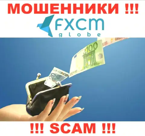 Избегайте internet-аферистов FXCMGlobe Com - рассказывают про много денег, а в конечном итоге надувают