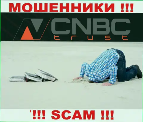 CNBC-Trust - это явные ВОРЮГИ !!! Компания не имеет регулируемого органа и лицензии на работу