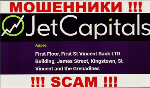 Jet Capitals - это МОШЕННИКИ, отсиживаются в офшоре по адресу: First Floor, First St Vincent Bank LTD Building, James Street, Kingstown, St Vincent and the Grenadines