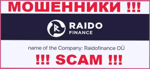 Мошенническая организация RaidoFinance принадлежит такой же противозаконно действующей конторе Raidofinance OÜ