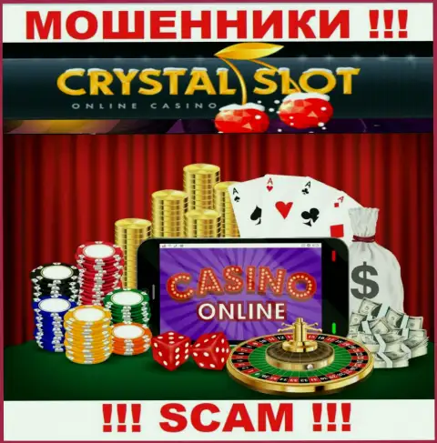 КристалСлот заявляют своим клиентам, что оказывают услуги в области Internet-казино