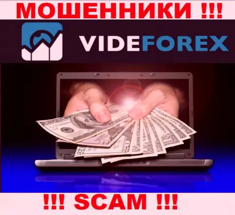 Не стоит верить VideForex - обещают неплохую прибыль, а в результате дурачат