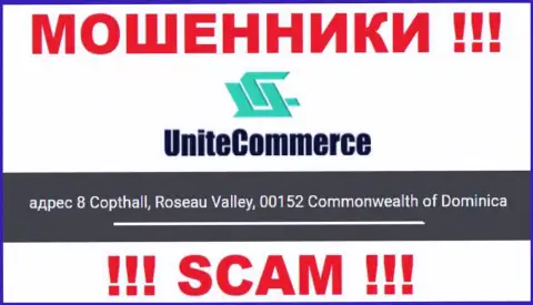 8 Коптхолл, Долина Розо, 00152 Доминика - это оффшорный адрес UniteCommerce, приведенный на онлайн-ресурсе этих мошенников
