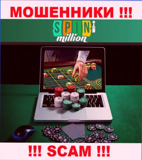 SpinMillion Com лишают денег людей, прокручивая делишки в области Internet-казино