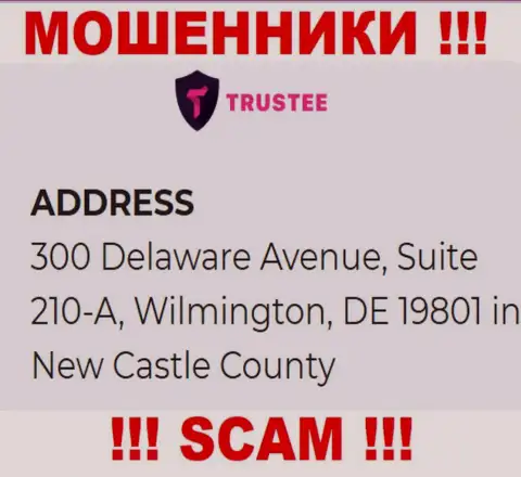 Компания TrusteeGlobal Com находится в оффшорной зоне по адресу 300 Delaware Avenue, Suite 210-A, Wilmington, DE 19801 in New Castle County, USA - явно кидалы !!!