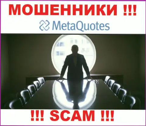 Мошенники MetaQuotes Ltd не публикуют инфы о их руководстве, будьте очень осторожны !!!