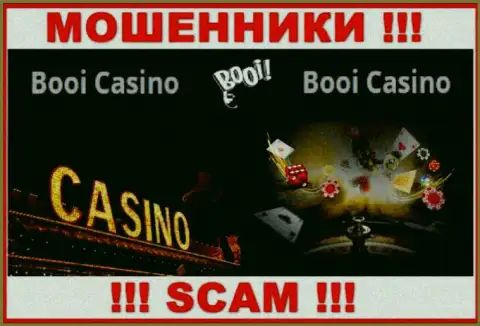 Весьма рискованно совместно сотрудничать с internet-обманщиками Booi Casino, сфера деятельности которых Casino